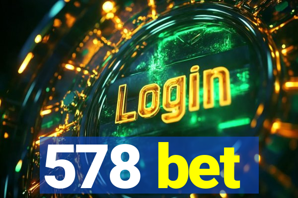 578 bet